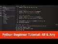 Python Beginner Tutorial : All, Any & List Comprehension