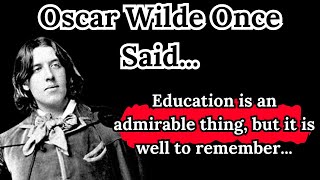 Oscar Wilde Once Said -  Motivational | Inspirational quotes