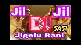Rangasthalam Dj Remix Jil Jil Rani Telugu Songs