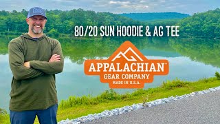 APPALACHIAN GEAR 80/20 SUN HOODIE AND AG TEE GEAR REVIEW