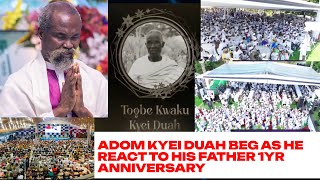 BREAK-Forgive Me_Adom Kyei Duah B£g Members for not telling them about his Father’s 1year & why