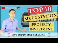 Which Property Near MRT 2 Malaysia is Good to Invest? - Top 10 MRT 2 Property List!