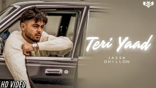 Teri Yaad (Official Song) - Jassa Dhillon | Prodgk | Latest Punjabi song 2023 |