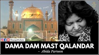 Dama Dam Mast Qalandar By - Abida Parveen (ORIGINAL) | Lal Shahbaz Qalandar | Haqiqat حقیقت