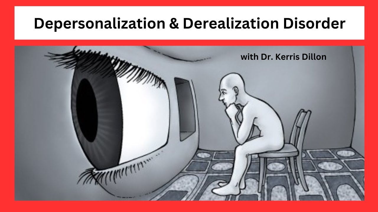 Depersonalization And Derealization Disorder - YouTube