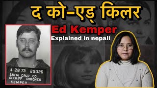 The Co-Ed killer - Edmund Kemper