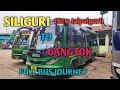 4K|SILIGURI TO GANGTOK BUS JOURNEY 2024 KI SAMPURN JANKARI | सिलीगुड़ी से गंगटोक 2024 बस यात्रा |