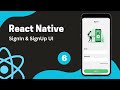 React Native Tutorial #6 - Designing SignIn & SignUp
