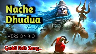 Dhudu Nacheya |Himachali Folk Nachain Dhuruaa  [Taan] #sunilrana