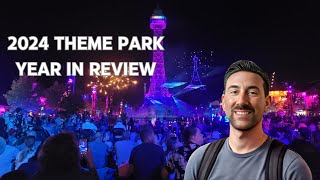 2024 Theme Park Season Year in Review