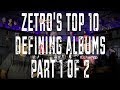 Zetro's Toxic Vault - Zetro's Top 10 Defining Albums Part 1 of 2