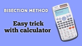 Numerical Analysis | Bisection Method (Calculator short trick)