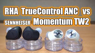 RHA TrueControl ANC  vs  SENNHEISER MomentumTW2  Sound Comparison \u0026 Call test / 音質比較  \u0026  通話テスト