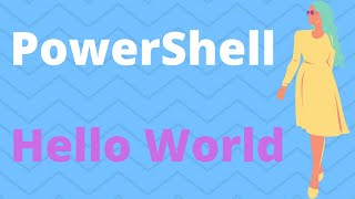 Powershell Language - Hello World code