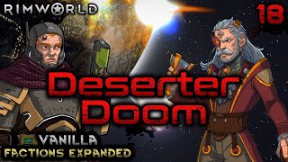 Rimworld: Deserter Doom - Part 18: This Was NOT My Fault!