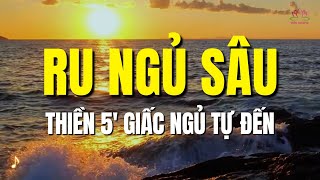 Bài Thiền Ru Ngủ - Đi vào giấc ngủ sâu sau 5 phút | Hiên Dương