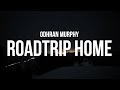 Odhran Murphy - Roadtrip Home (Lyrics)