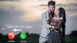 Main teri ho gayi : Ringtone | Millind Gaba | Punjabi song Ringtone | New Ringtone 2021