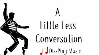 Elvis Presley ft JXL - A Little Less Conversation (lyrics)