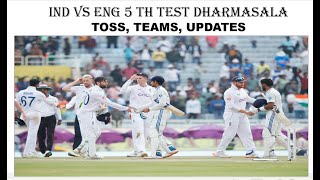 IND VS ENG 5 TH TEST DHARMASALA TOSS, TEAMS, UPDATES BCCI INDIAN CRICKET TEAM MALAYALAM