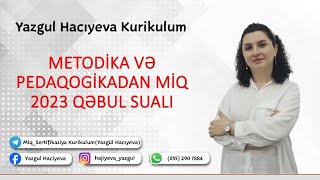 Yazgül Hacıyevanın təqdimatında (0558579157)METODİKADAN MİQ 2023 QƏBUL TESTİNİN İZAHI