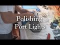How to polish cloudy plastic and acrylic port lights and windows.