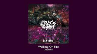 크랙샷 (CrackShot) - 'Walking On Fire' Official Audio