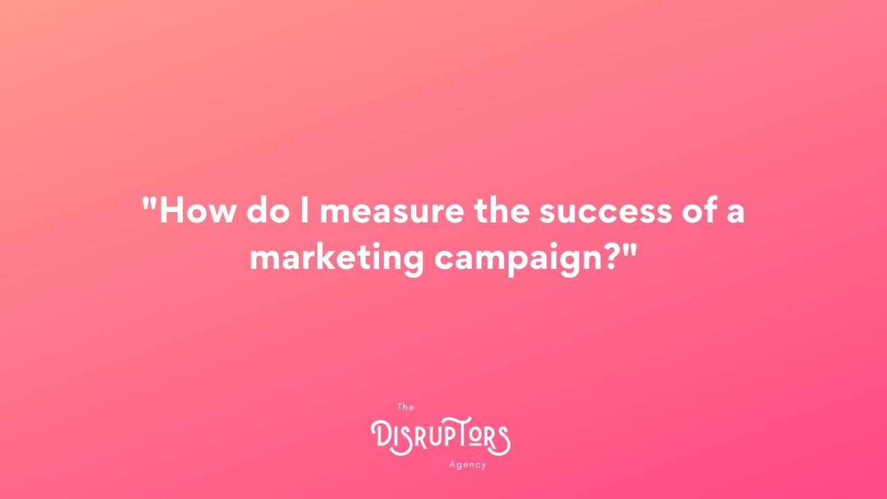 Measuring The Success Of A Marketing Campaign - YouTube