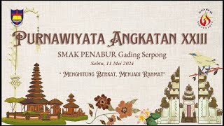 WISUDA Angkatan 23 SMAK PENABUR Gading Serpong 11 Mei 2024