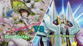 [Cardfight Vanguard] Neo Nectar ネオネクタール VS Royal Paladin ロイヤルパラディン  [Standard Format]