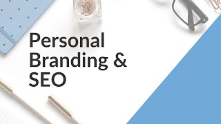 Career Huddle: Personal Branding and SEO