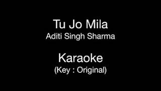 Tu Jo Mila | Karaoke | Key : Original | Aditi Singh Sharma | Bajrangi Bhaijaan