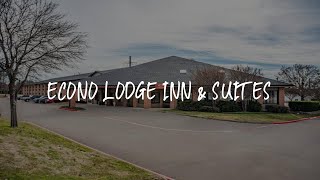 Econo Lodge Inn \u0026 Suites Review - McKinney , United States of America