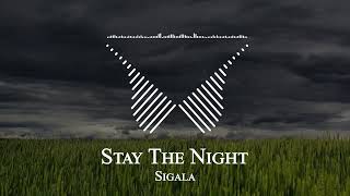 Sigala - Stay The Night