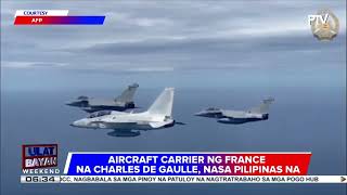 Aircraft carrier ng France na Charles De Gaulle, nasa Pilipinas