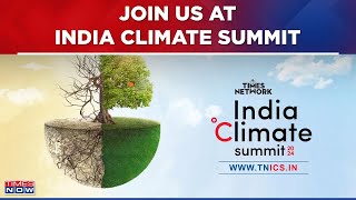 Join India Climate Summit On 28th June In Delhi