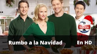 Rumbo a la Navidad / Peliculas Completas en Español / Navidad / Romance / Drama