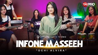 Infone Masseeh - Ochi Alvira ( Official Lyric Video )