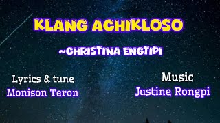 Klang achikloso(lyrics) //Christina Engtipi//Monison Teron //Karbi Christmas Song 2024