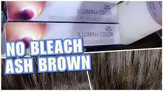 No Bleach Ash Brown using Wella Illumina