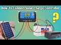 How to connect Solar charge controller With Solar and Battery🔥Solar charge controller