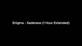 Enigma - Sadeness (1 Hour Extended)