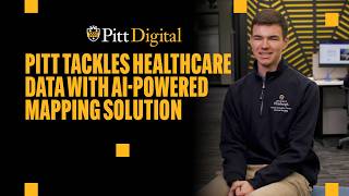 Pitt Tackles Healthcare Data with AI-Powered Mapping Solution