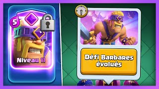 DÉFI BARBARES ÉVOLUÉS (je découvre la mise à jour) - Clash Royale