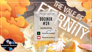 Planszowy Kolektyw #24 - The Vale of Ethernity, czyli Walenie z Eternitu, czy tam Dolina Żywiołów