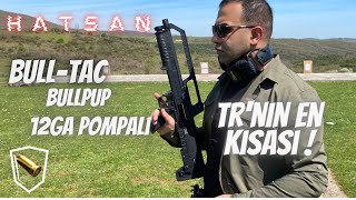 Hatsan Bull-Tac Pompalı Bullpup Yerli Keltec TR’nin Yasal En Kısa Tüfeği!