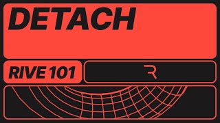 Rive 101 - Detach