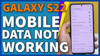 What To Do If Samsung Galaxy S22/S23 Mobile Data Not Working
