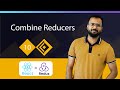 React Redux Tutorials 10 | Combine Reducers of Redux | A Beginner's Guide to Building Web Apps 🚀