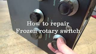 How to repair vintage radio frozen rotary switch Ex: Johnson Viking II Ham Transmitter DIY fix